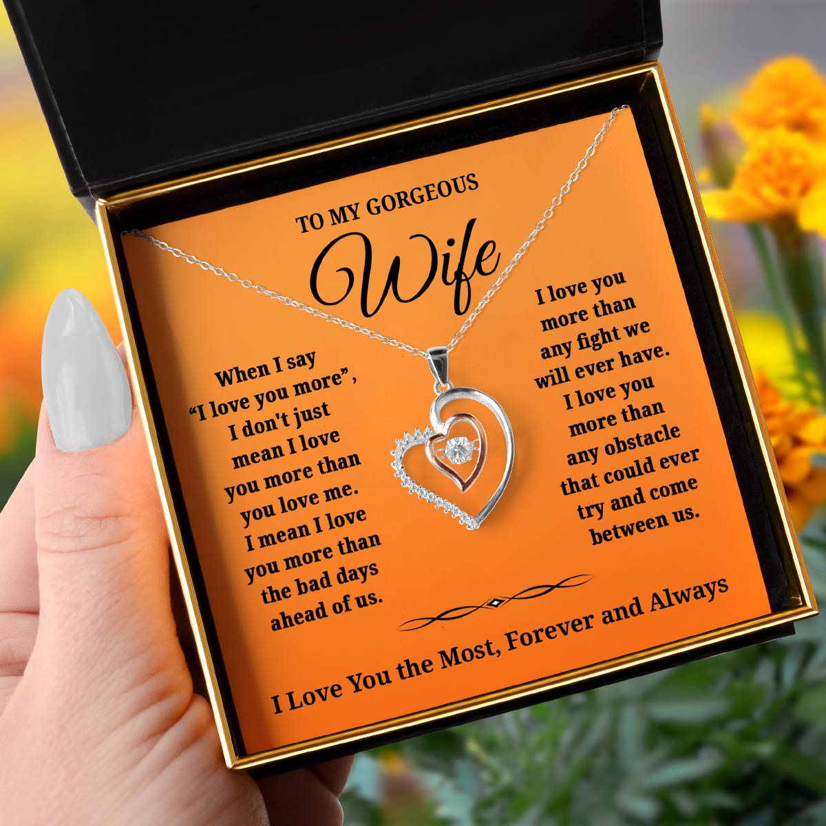 To My Gorgeous Wife, When I Say "I Love You More" - Luxe Heart Necklace Gift Set