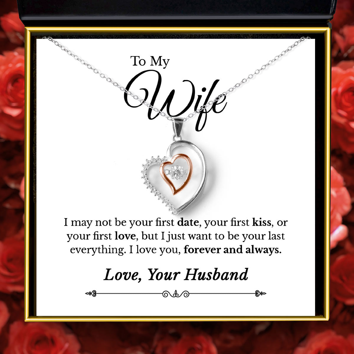 To My Wife, I May Not Be Your First Date - Luxe Heart Necklace Gift Set