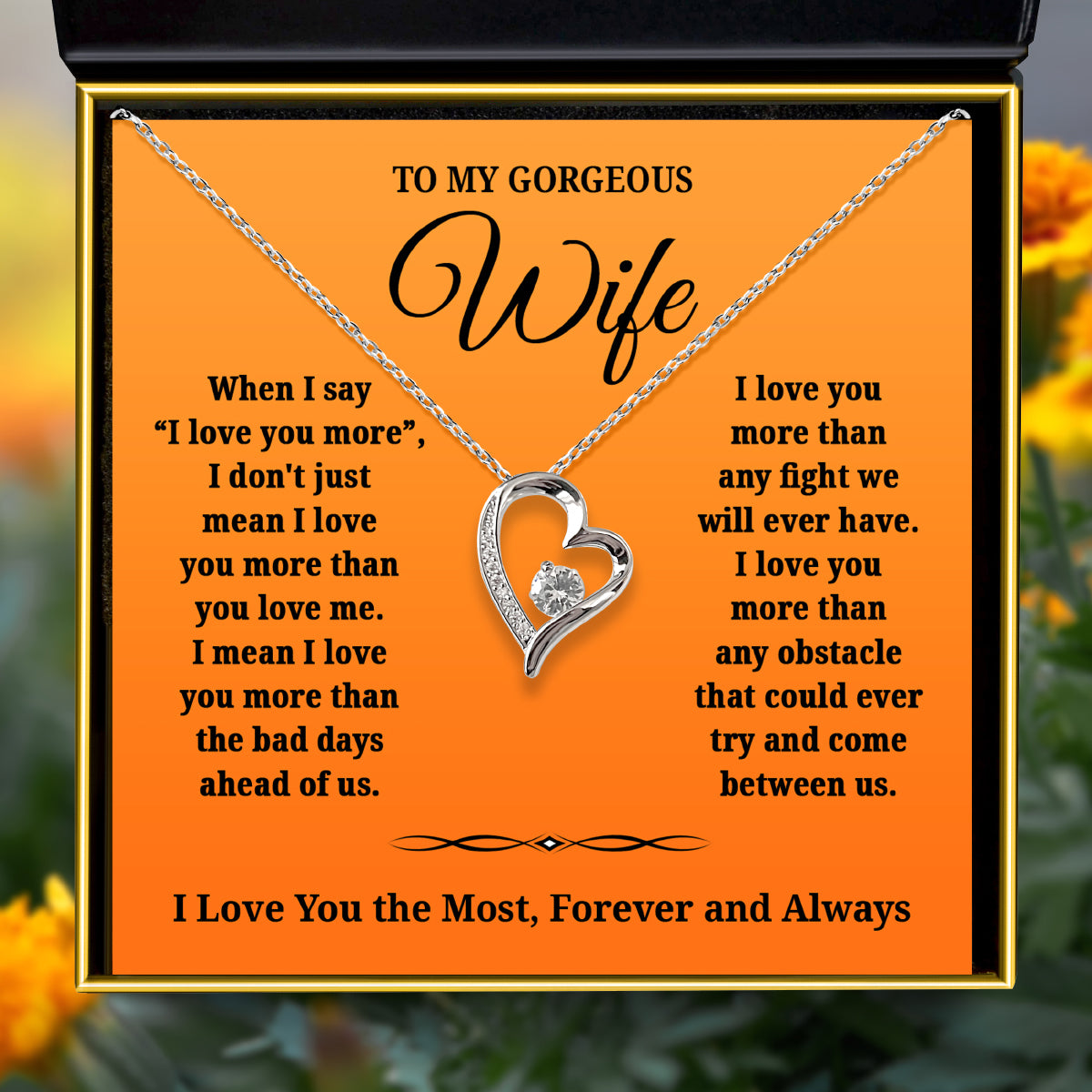 To My Gorgeous Wife, When I Say "I Love You More" - Silver Heart Necklace Gift Set