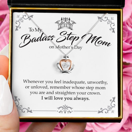 To My Badass Step Mom on Mother's Day - Luxe Crown Necklace Gift Set