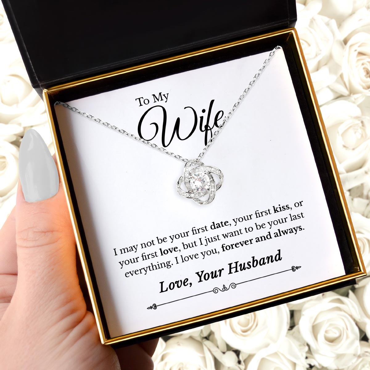To My Wife, I May Not Be Your First Date - Silver Love Knot Necklace Gift Set