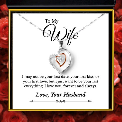 To My Wife, I May Not Be Your First Date - Luxe Heart Necklace Gift Set