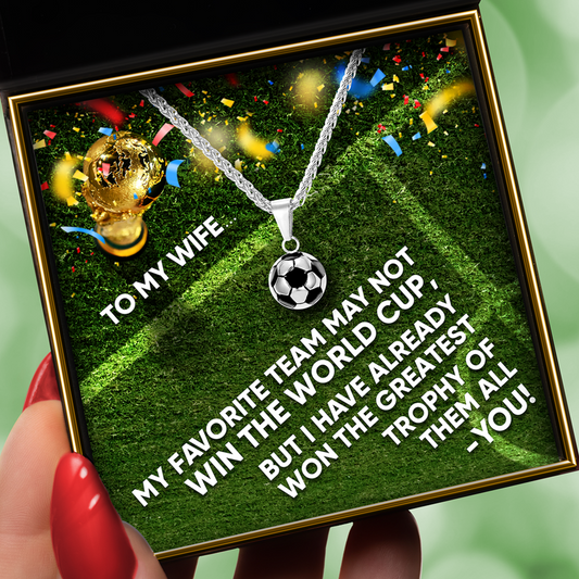 To My Wife, the Greatest Trophy (Field and Trophy Card) - Soccer/ Football Necklace Gift Set