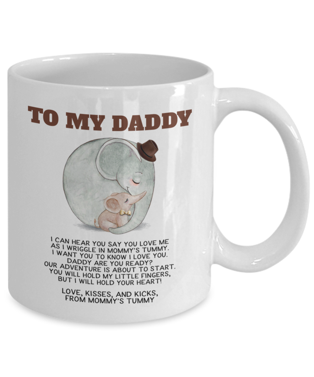 To My Daddy, I Can Hear You Mug