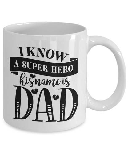 I Know a Super Hero Dad Mug