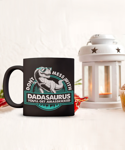 Don't Mess With Dadasaurus Mug
